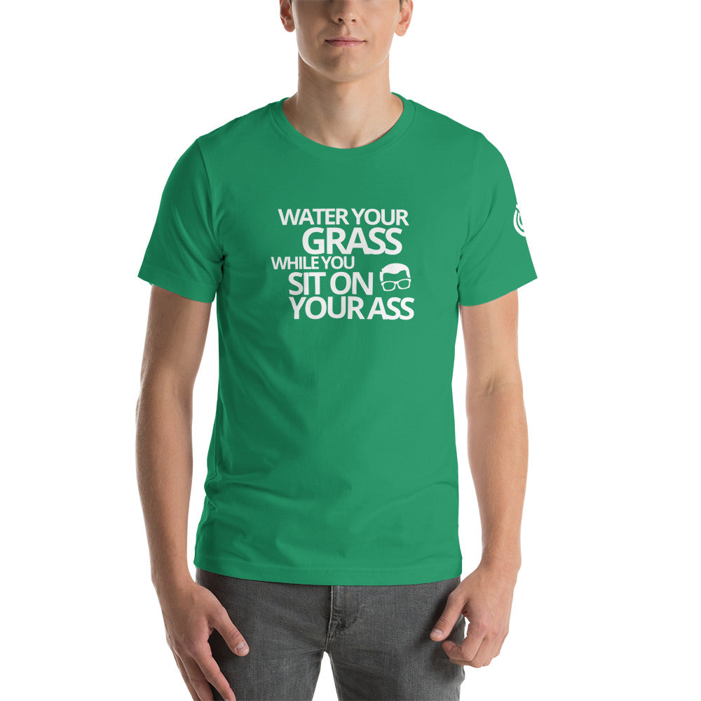 Sit On Your Ass | T-Shirt